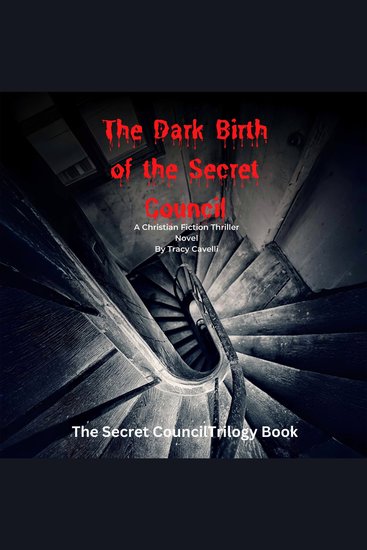 The Dark Birth of the Secret Council - cover
