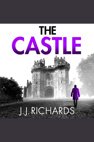 The Castle - A Lancashire Detective Mystery - cover