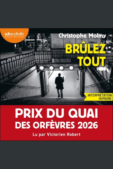 Brûlez tout - Prix du Quai des Orfèvres 2026 - cover