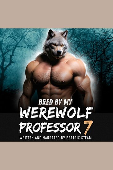 Bred by my Werewolf Professor 7 - Spicy Monster Breeding and Pregnancy Romance Short Story - cover