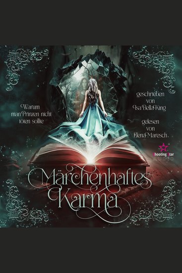 Warum man Prinzen nicht töten sollte: eine fantastische Coming-of Age-Reise durch die Märchenwelt - Märchenhaftes Karma Band 1 (ungekürzt) - cover