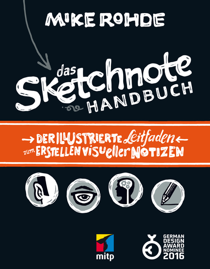 Das Sketchnote Handbuch - Der illustrierte Leitfaden zum Erstellen visueller Notizen - cover