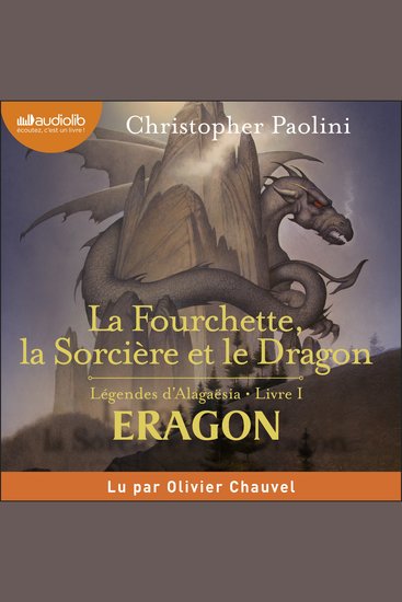 La Fourchette la Sorcière et le Dragon - Légendes d'Alagaësia Livre 1 : Eragon - cover