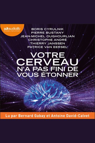 Votre cerveau n'a pas fini de vous étonner - cover