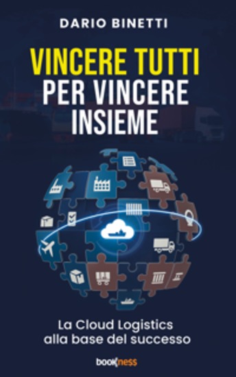 Vincere tutti per vincere insieme - La Cloud Logistics alla base del successo - cover
