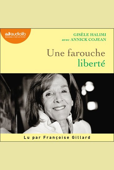Une farouche liberté - Suivi de la plaidoirie du procès de Bobigny - cover