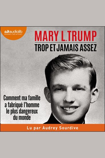 Trop et jamais assez - Comment ma famille a créé l'homme le plus dangereux du monde - cover