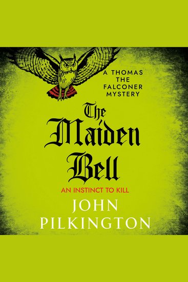 The Maiden Bell - Discover a gripping historical whodunnit of betrayal superstition and murder in Tudor England - cover