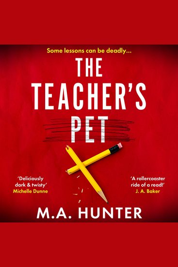 The Teacher’s Pet - A BRAND NEW dark and twisty thriller of hidden identities and long-buried secrets for 2026 - cover