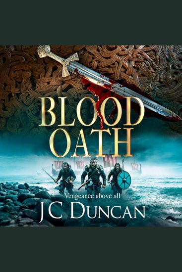 Blood Oath - The EPIC historical adventure novel of Viking blood betrayal and vengeance BRAND NEW for 2026! - cover