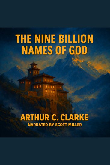 The Nine Billion Names of God - A Monastery’s Cosmic Mission - cover