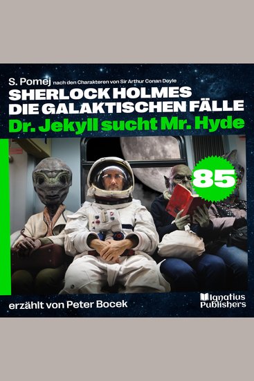Dr Jekyll sucht Mr Hyde (Sherlock Holmes - Die galaktischen Fälle Folge 85) - cover