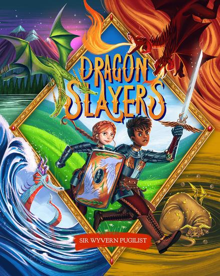 Dragon Slayers - The Essential Training Guide for Young Dragon Fighters - cover