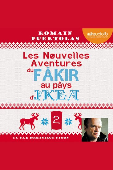 Les Nouvelles Aventures du fakir au pays d'Ikea - Suivi d'un entretien avec l'auteur - cover