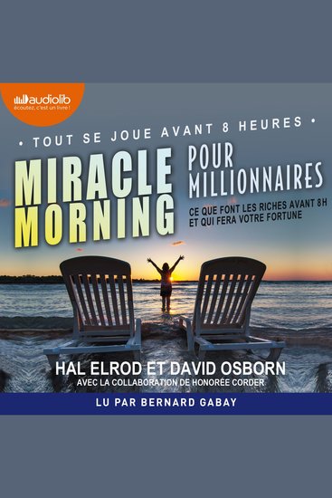 Miracle Morning pour millionnaires - Ce que font les riches avant 8 h et qui fera votre fortune - cover