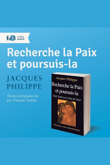 Recherche la paix et poursuis-la - Petit traité sur la paix du coeur - cover