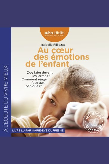 Au coeur des émotions de l'enfant - Comprendre son langage ses rires et ses pleurs - cover
