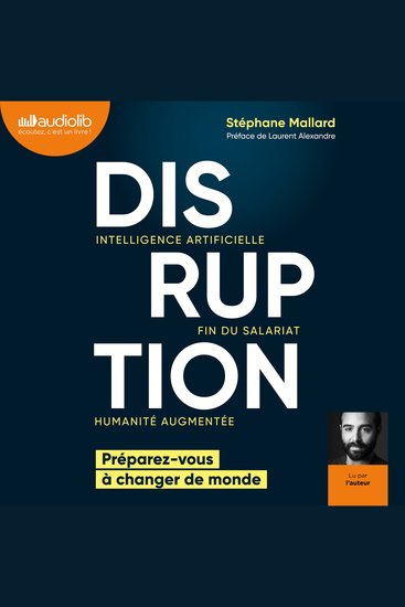 Disruption - Intelligence artificielle fin du salariat humanité augmentée - cover
