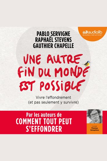 Une autre fin du monde est possible - Vivre l'effondrement (et pas seulement y survivre) - cover