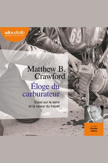 Éloge du carburateur - Essai sur le sens et la valeur du travail - cover