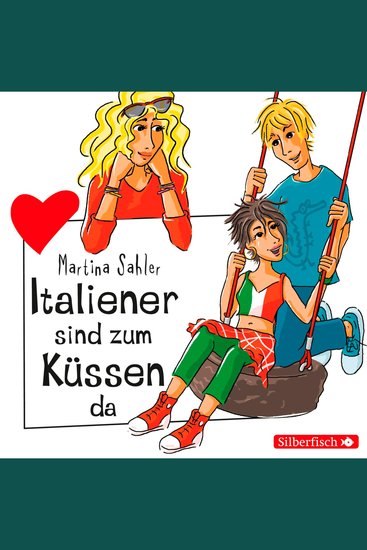 Freche Mädchen: Italiener sind zum Küssen da - cover