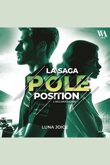 La Saga Pole position - Tome 3 - Riccardo Adessi romance Boss employée dans le monde de la F1 - cover