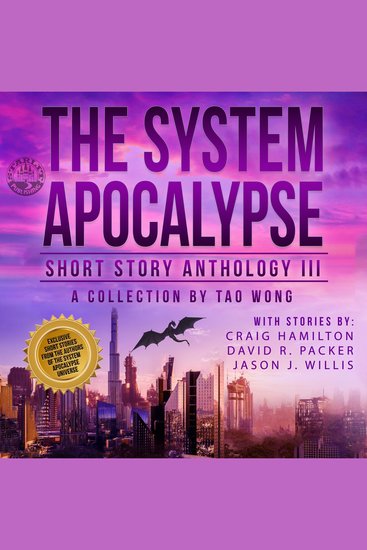 The System Apocalypse Short Story Anthology Volume III - A LitRPG Post-Apocalyptic Fantasy and Science Fiction Anthology - cover