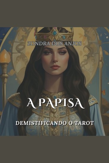A Papisa - Desmistificando o Tarot - Arcanos Maiores - cover