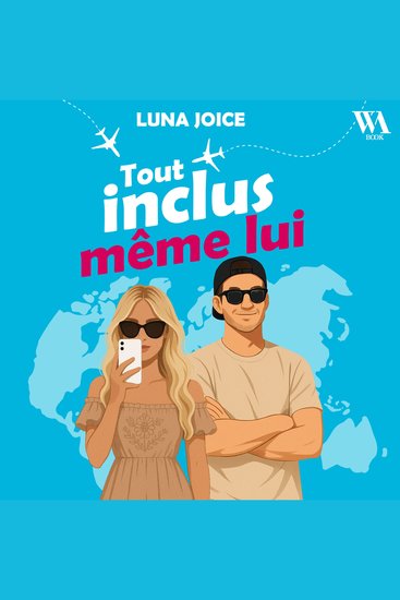 Tout inclus même lui : Une comédie romantique qui fait voyager - cover