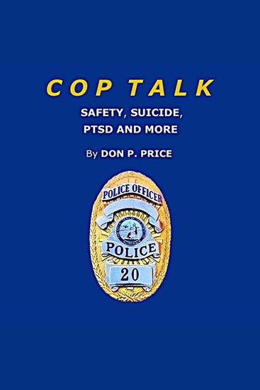 Cop talk - safety suicide ptsd and more - cover