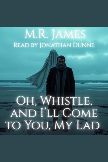 Oh Whistle and I'll Come to You My Lad - cover