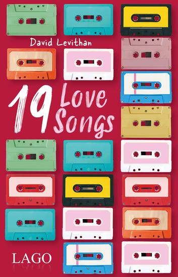 19 Love Songs - 19 Kurzgeschichten über die Liebe von Bestsellerautor David Levithan - cover