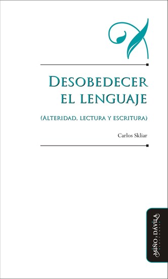 Desobedecer el lenguaje (alteridad lectura y escritura) - cover