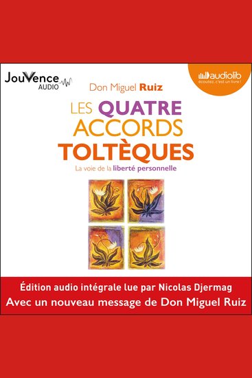 Les quatre accords toltèques - La voie de la liberté personnelle - cover