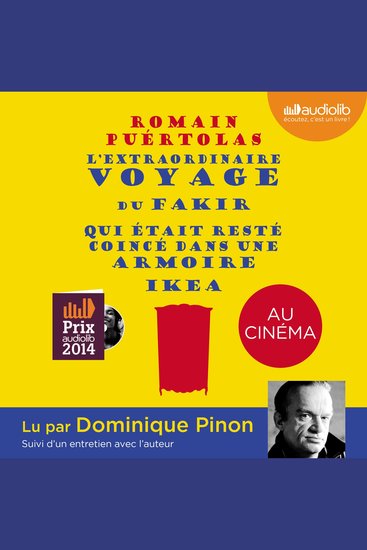 L'extraordinaire voyage du fakir qui était resté coincé dans une armoire Ikea - Suivi d'un entretien avec l'auteur - cover