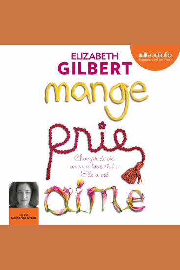 Mange prie aime - Changer de vie on en a tous rêvé elle a osé ! - cover
