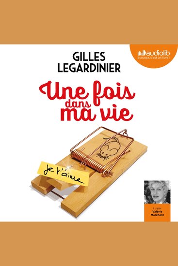 Une fois dans ma vie - Postface lue par l'auteur - Suivi d'un entretien avec l'auteur - cover