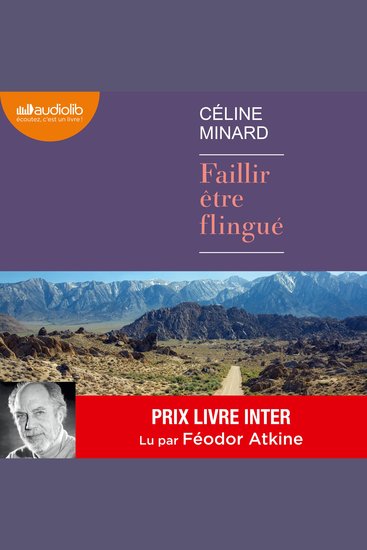 Faillir être flingué - Suivi dun entretien avec l'auteur par Féodor Atkine - cover