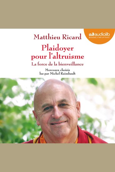 Plaidoyer pour l'altruisme - La force de la bienveillance - Morceaux choisis - cover