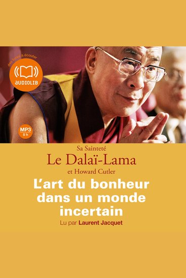 L'Art du bonheur dans un monde incertain - Edition abrégée autorisée par l'auteur - cover