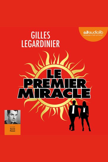 Le premier miracle - Suivi d'un entretien avec l'auteur - Postface lue par l'auteur - cover