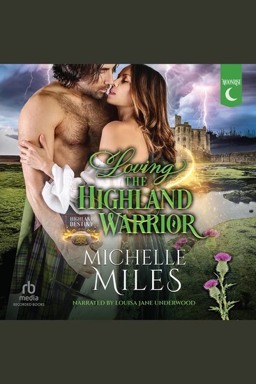Loving the Highland Warrior - A Scottish Fantasy Historical Romance - cover