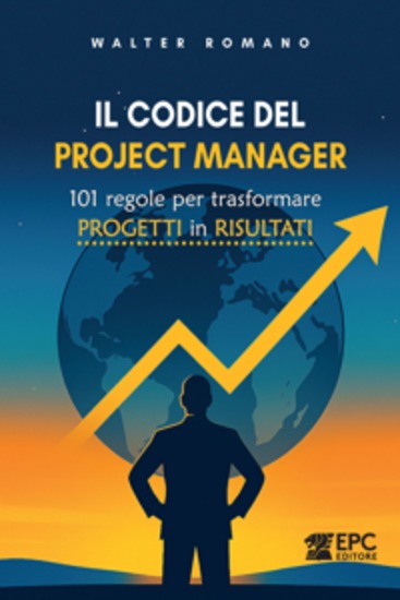Il codice del Project manager - 101 regole per trasformare progetti in risultati - cover