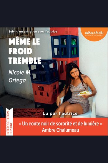 Même le froid tremble - Suivi d'un entretien avec l'autrice - cover