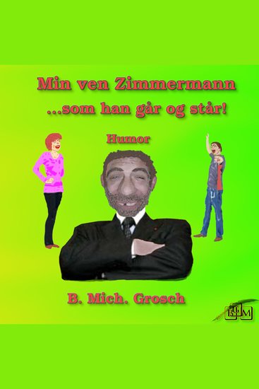 Min ven Zimmermann - som han går og står! - cover