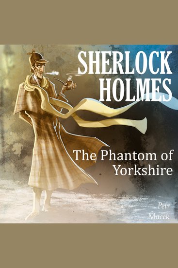 Sherlock Holmes: The Phantom of Yorkshire - cover