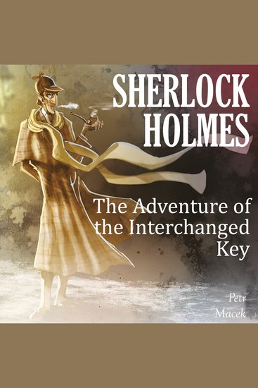 Sherlock Holmes: The Adventure of the Interchanged Key - cover