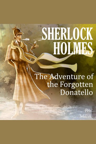 Sherlock Holmes: The Adventure of the Forgotten Donatello - cover