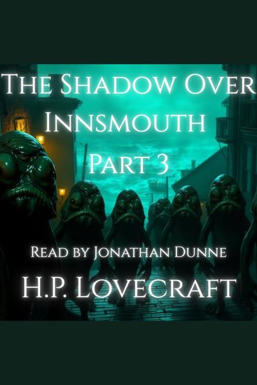 The Shadow Over Innsmouth PART 3 - cover