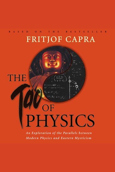 The Tao of Physics - An Exploration of the Parallels between Modern Physics and Eastern Mysticism - cover